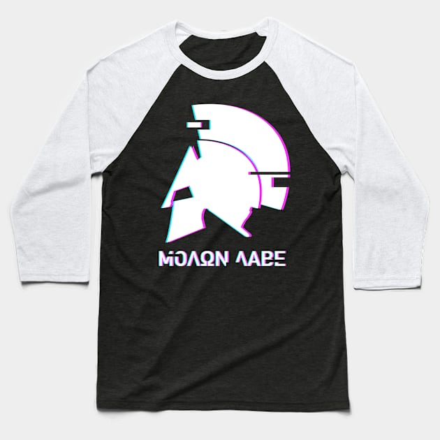 Molon Labe - Aesthetic Glitch Vaporwave Baseball T-Shirt by Wizardmode